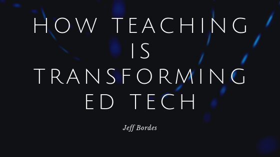How Ed Tech is Transforming Teaching